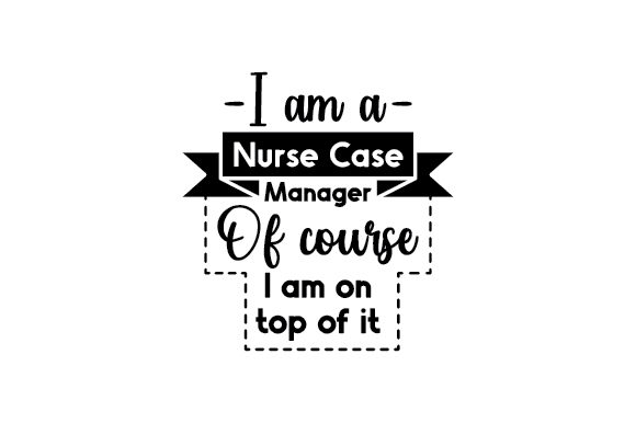 Nurse Case Manager Crafts for Medical Sellers